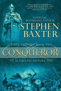 Conqueror by Stephen Baxter