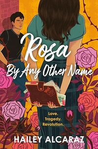 Rosa By Any Other Name
