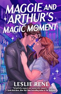Maggie and Arthur's Magic Moment