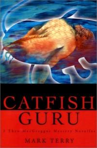 Catfish Guru by Mark Terry