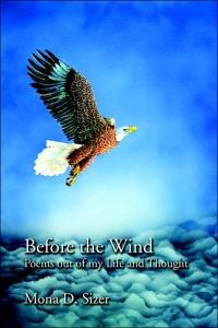 Before the Wind: Poems out of my Life and Thought by Mona Sizer