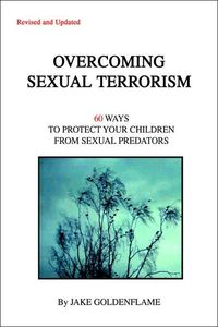 Overcoming Sexual Terrorism by Jake Goldenflame