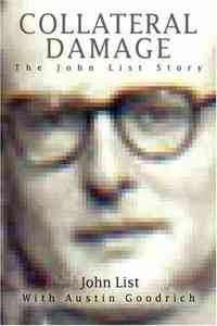 Collateral Damage by John List