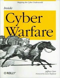 Inside Cyber Warfare by Jeffrey Carr