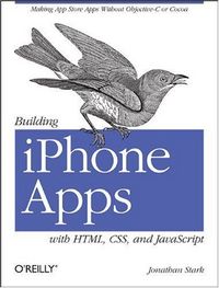 Building Iphone Apps With Html, CSS, And Javascript