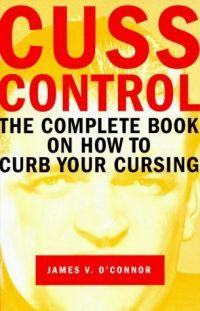 Cuss Control by James V. O'Connor
