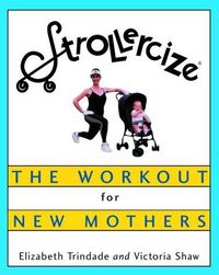 Strollercize by Victoria Shaw