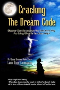 Cracking The Dream Code by Lauri Quinn Loewenberg
