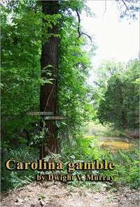Carolina Gamble by Dwight Murray