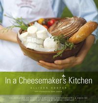 In A Cheesemaker's Kitchen by Allison Hooper