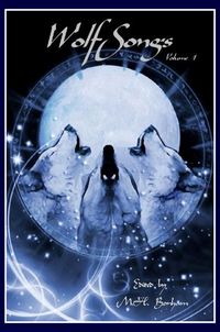 Wolfsongs by M.H. Bonham