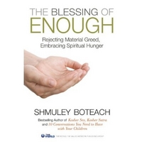 The Blessing Of  Enough by Shmuley Boteach