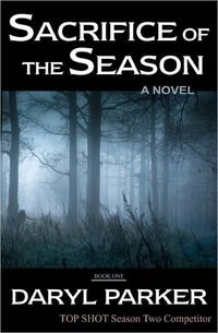 Sacrifice of the Season by Daryl Parker