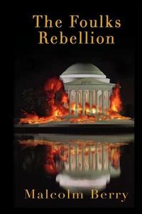 The Foulks Rebellion by Malcolm Berry