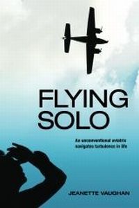 Flying Solo by Jeanette Vaughan