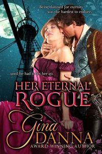 Her Eternal Rogue by Gina Danna