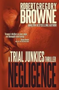 Negligence by Robert Gregory Browne