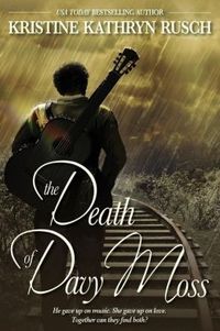 The Death of Davy Moss by Kristine Kathryn Rusch