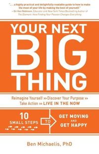 Your Next Big Thing by Ben Michaelis