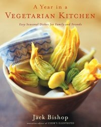 A Year in a Vegetarian Kitchen by Jack Bishop