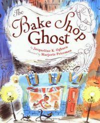 The Bake Shop Ghost by Jacqueline Ogburn