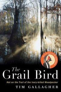 The Grail Bird by Tim Gallagher