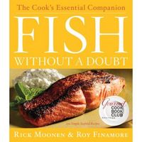 Fish Without a Doubt: by Rick Moonen