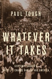 Whatever It Takes by Paul Tough