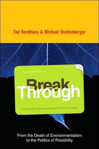 Break Through by Michael Shellenberger