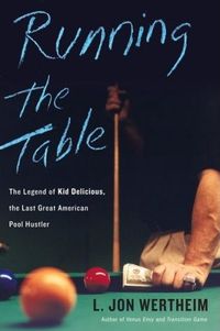 Running the Table by L. Jon Wertheim