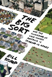 The Big Sort by Bill Bishop