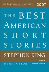 The Best American Short Stories 2007 by Stephen King