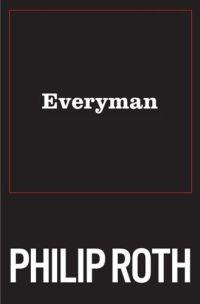 Everyman by Phillip Roth