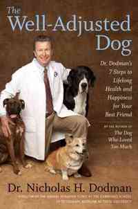 The Well-Adjusted Dog by Nicholas H. Dodman