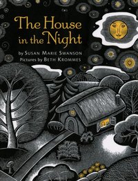 The House In The Night by Susan Marie Swanson