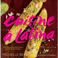 Cuisine ? Latina by Michelle Bernstein