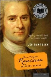 Jean-Jacques Rousseau by Leo Damrosch