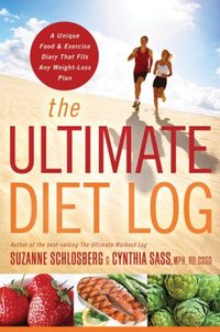 The Ultimate Diet Log by Cynthia Sass