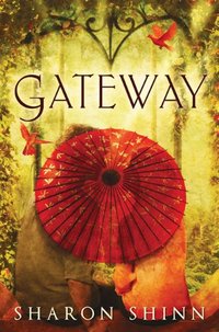 Gateway by Sharon Shinn