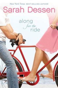 Along For The Ride by Sarah Dessen