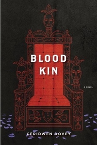 Blood Kin by Ceridwen Dovey