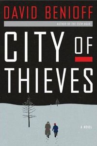 City of Thieves by David Benioff