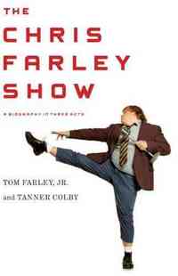 The Chris Farley Show by Tanner Colby