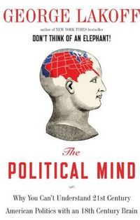 The Political Mind by George Lakoff