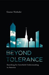 Beyond Tolerance by Gustav Niebuhr