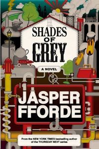Shades Of Grey by Jasper Fforde