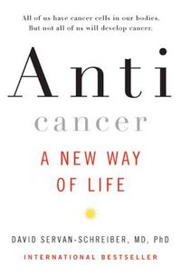 Anticancer by David Servan-Schreiber