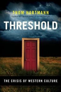 Threshold by Thom Hartmann