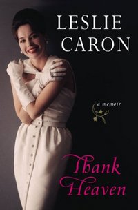 Thank Heaven by Leslie Caron
