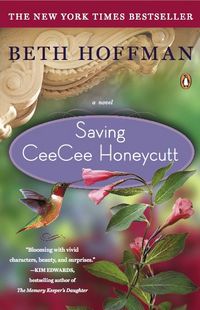Saving CeeCee Honeycutt by Beth Hoffman